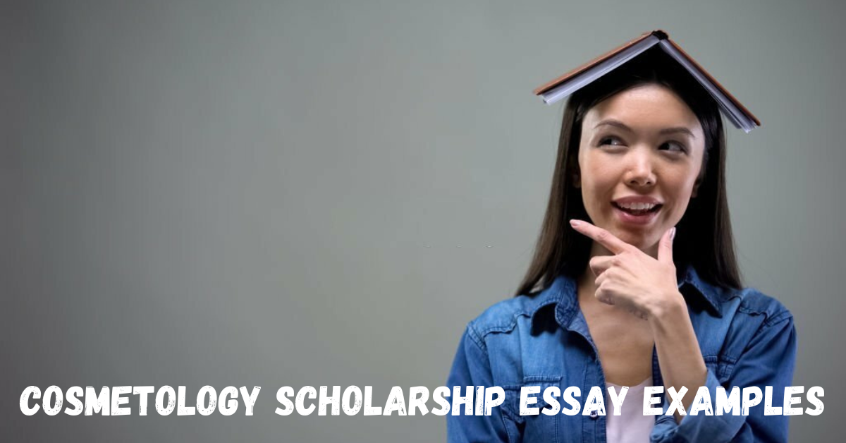 scholarship essay for cosmetology
